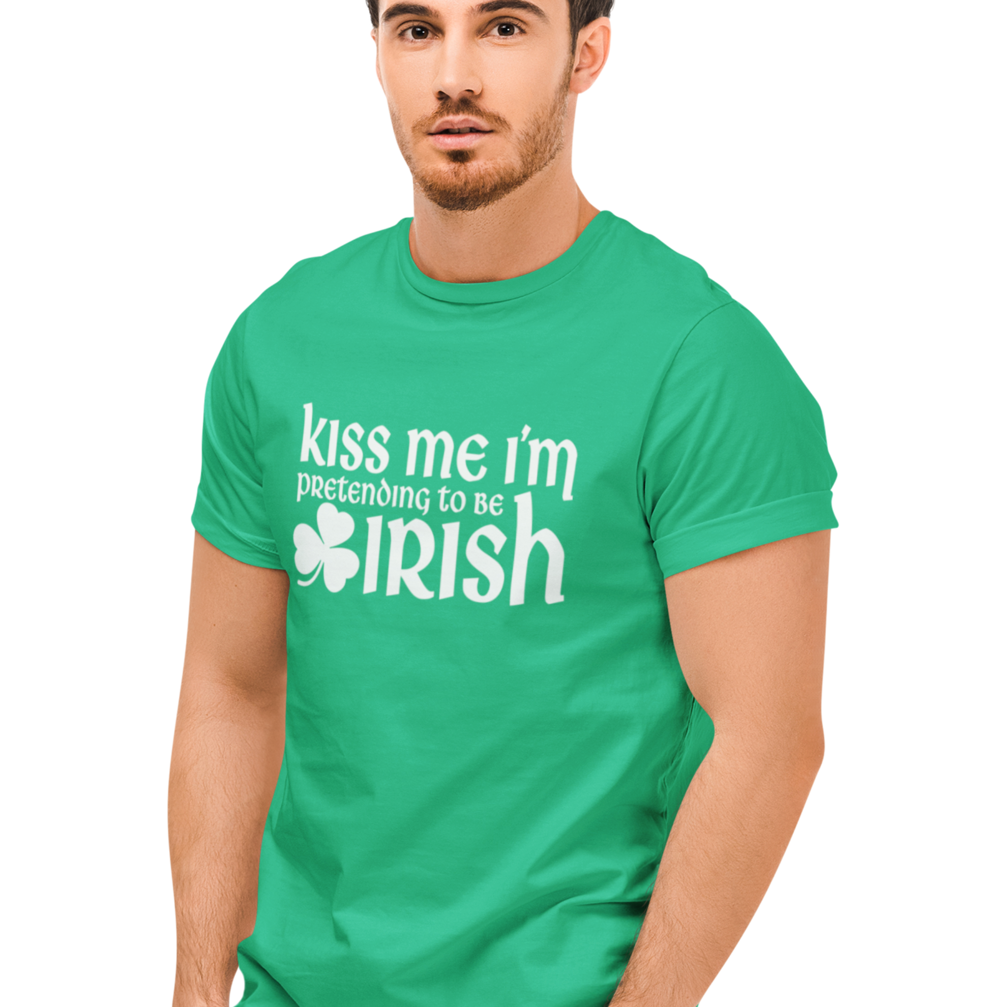 Kiss Me I'm Pretending To Be Irish