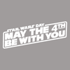 May the 4th T-Shirt - Jay's Custom Prints