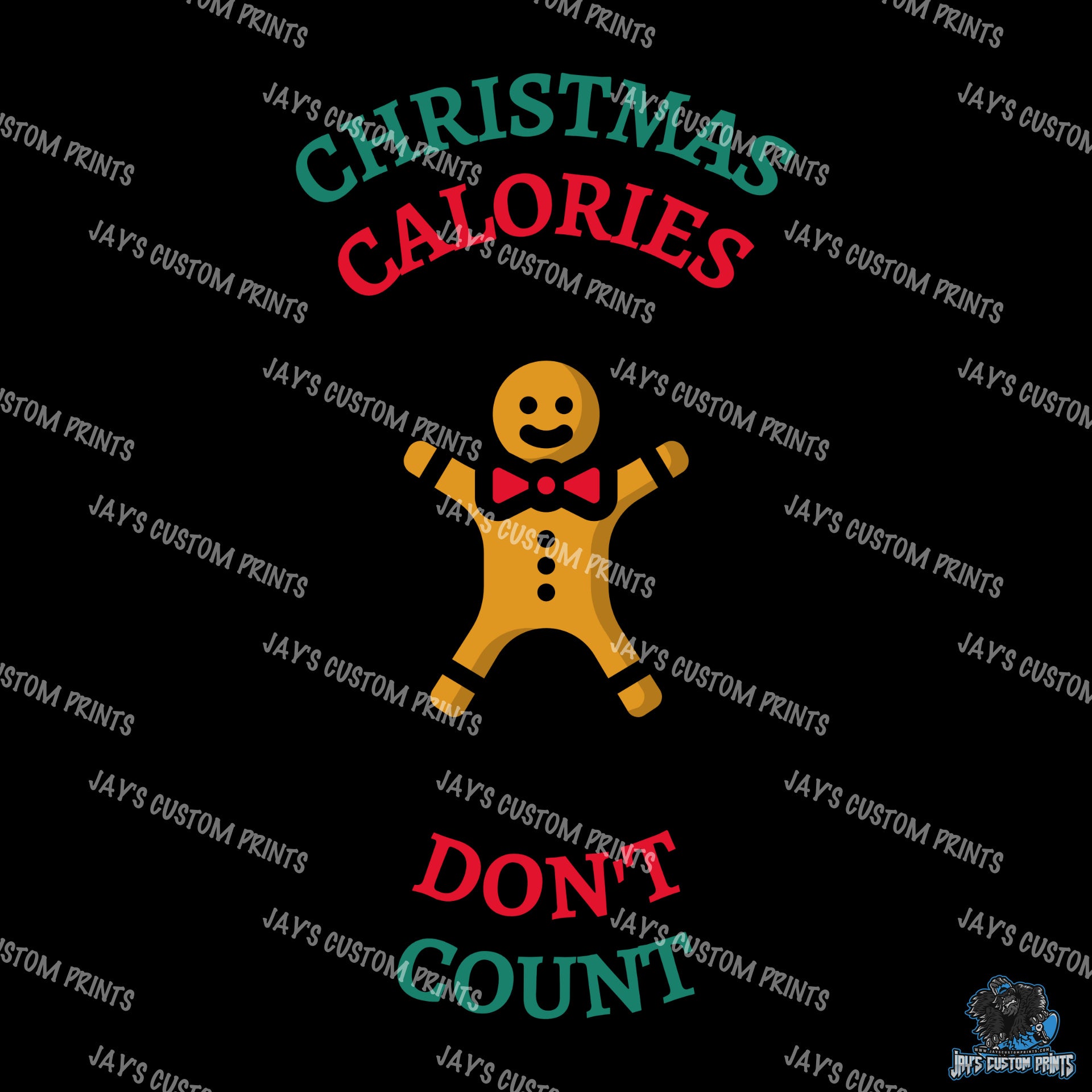 Christmas Calories Don't Count - Gingerbread Man